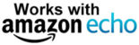 Works with Amazon Echo Works with Amazon Echo